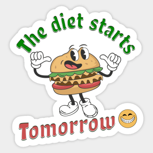 The Diet Starts Tomorrow Funny Weight Loss Saying Sticker